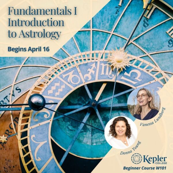 Fundamentals 1 Introduction to Astrology, aqua and gold clock with zodiac sign symbols, portraits of Donna Young and Vanessa Lundborg, Kepler College logo