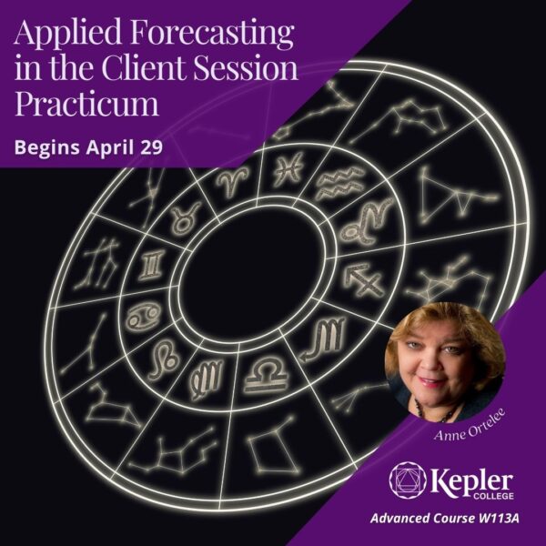Course Applied Forecasting in the Client Session Practicum, spinning glowing zodiac wheel on black background, portrait of Anne Ortelee, Kepler College logo