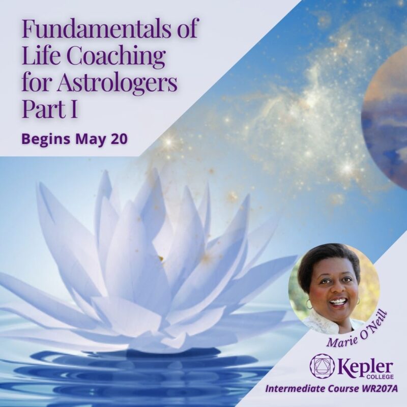 Course WR207A, Fundamentals of Life Coaching for Astrologers, lily blooming with effervescent gold lights, planet above, portrait of Marie O’Neill, Kepler College logo